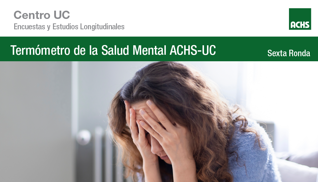 Termómetro de la Salud Mental ACHS-UC: Miedo a la delincuencia se mantiene como el mayor factor de estrés en Chile
