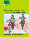 Prevención de riesgos en la conducción de motocicletas guía para el conductor forestal