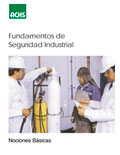 Fundamentos de seguridad industrial: Nociones básicas