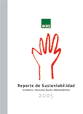 Reporte de sustentabilidad ACHS 2005 Reporte de sustentabilidad ACHS 2005