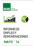 Informe de Empleo y Remuneraciones ACHS mayo 2014 Informe de Empleo y Remuneraciones ACHS mayo 2014